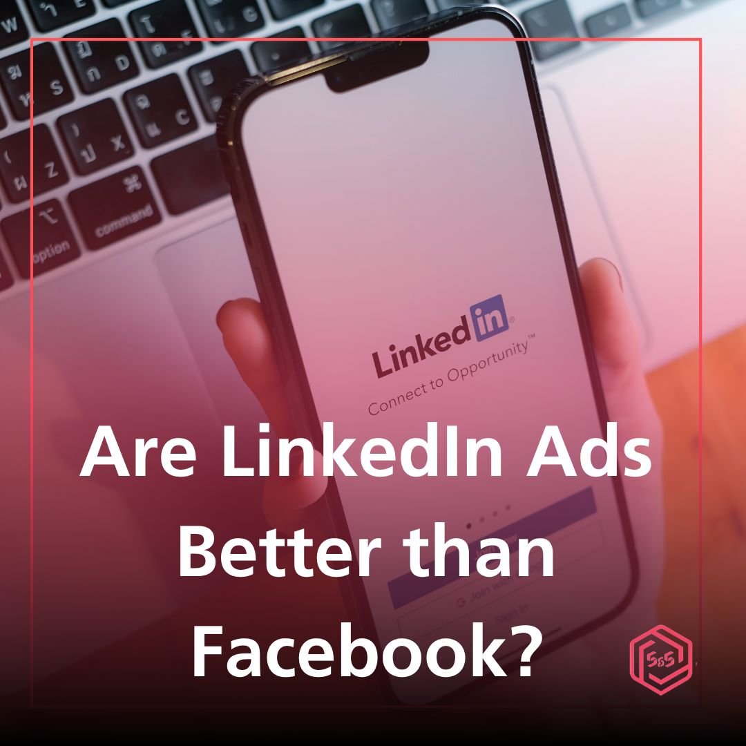 Are LinkedIn Ads Better than Facebook?