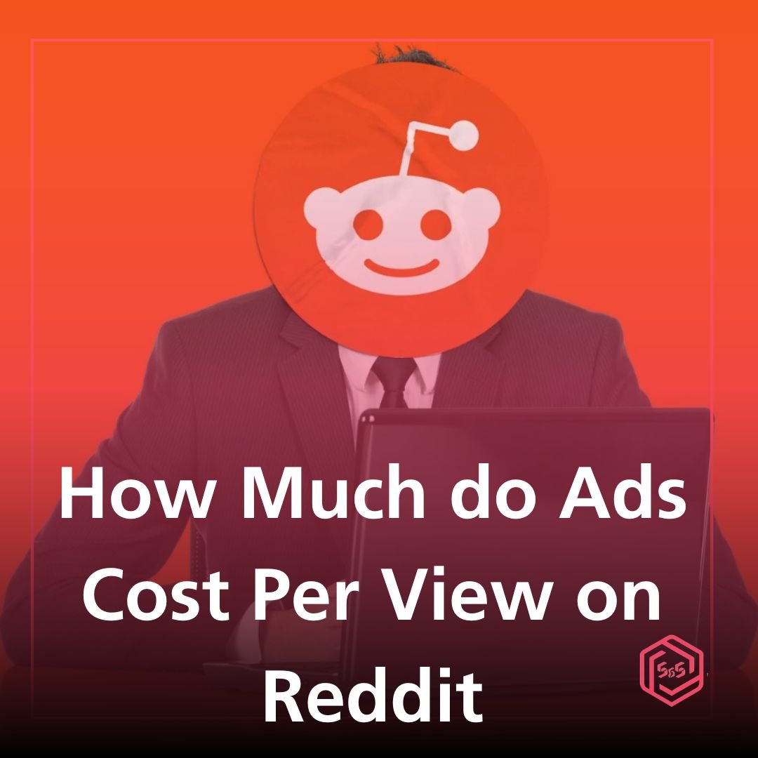 How Much do Ads Cost Per View on Reddit
