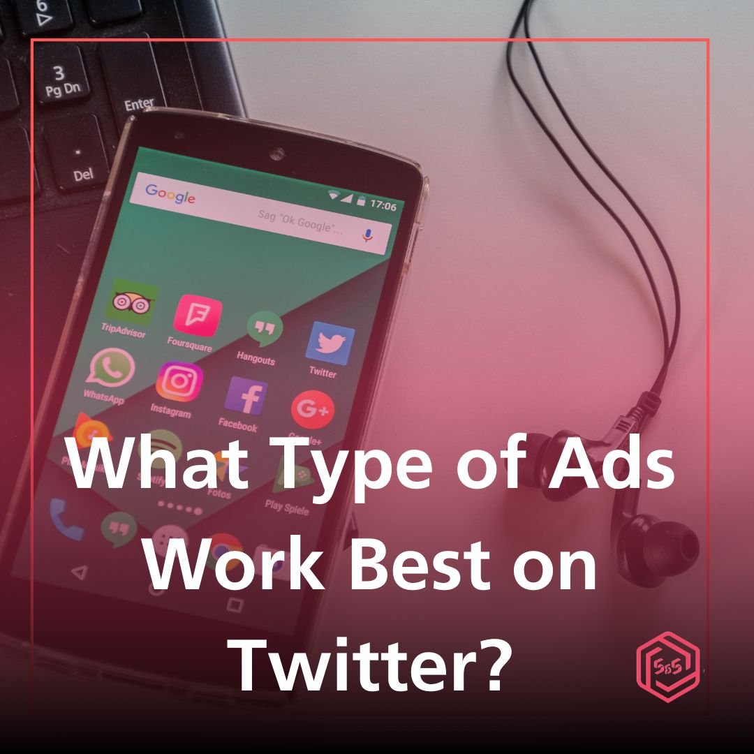 What Type of Ads Work Best on Twitter?