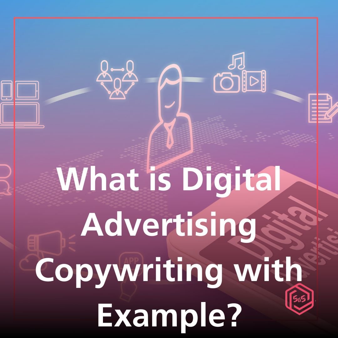 What is Digital Advertising Copywriting with Example?