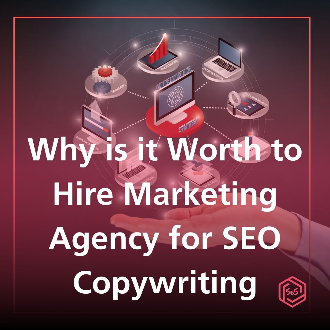 Why is it Worth to Hire Marketing Agency for SEO Copywriting
