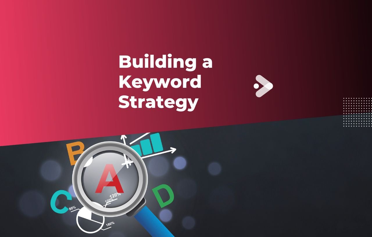 Building a Keyword Strategy