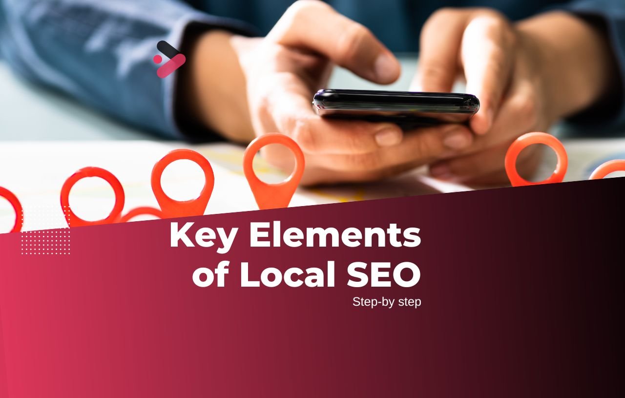 Key Elements of Local SEO