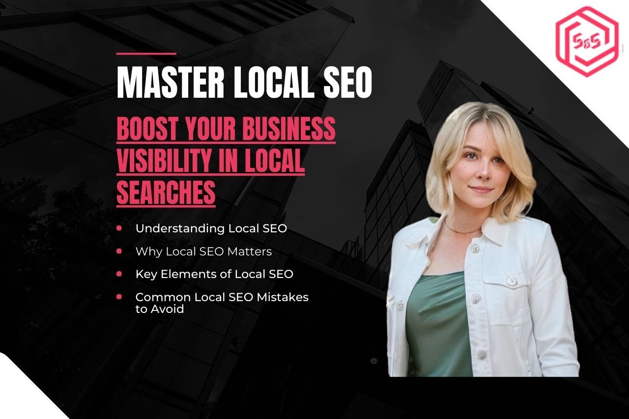 Master Local SEO: Boost Your Business Visibility in Local Searches