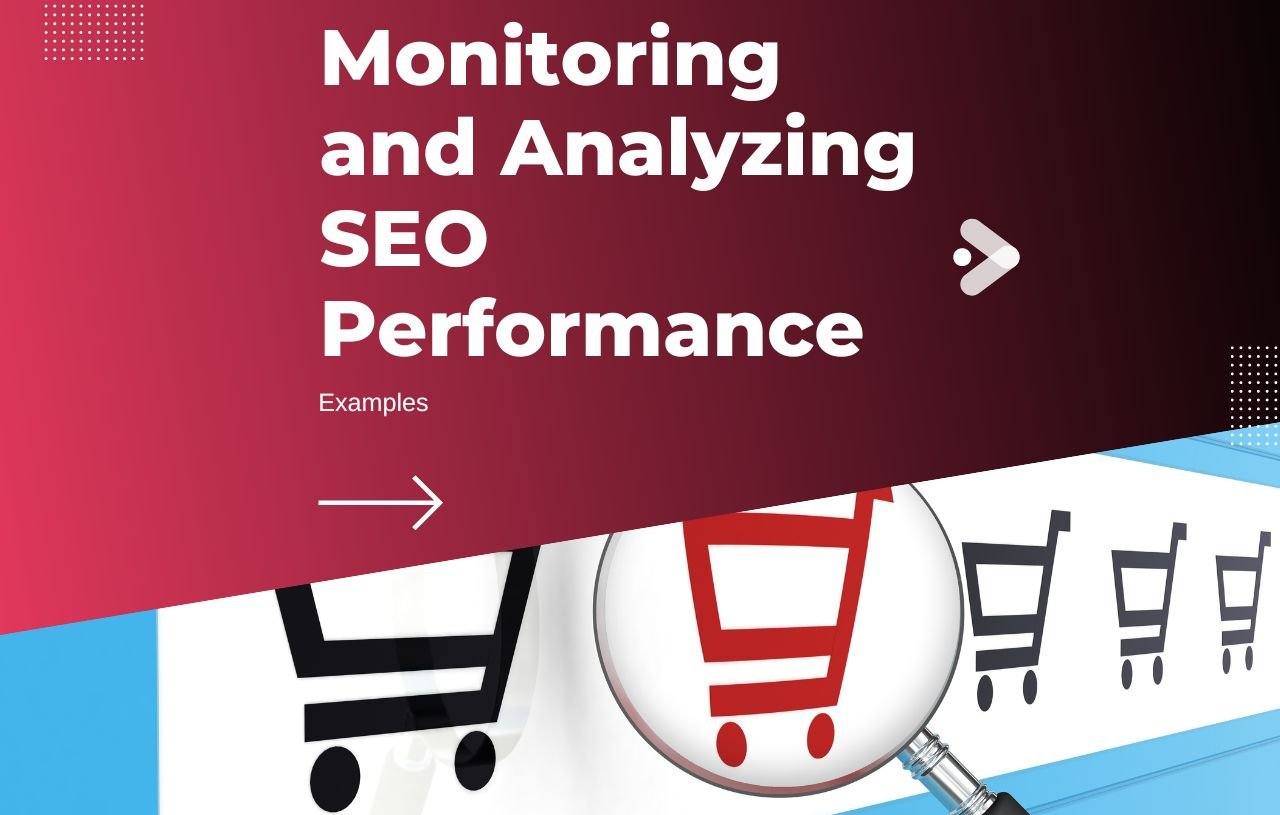 Monitoring and Analyzing SEO Performance