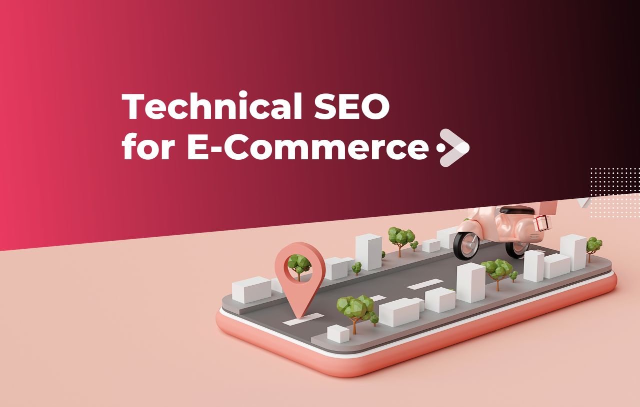 Technical SEO for E-Commerce