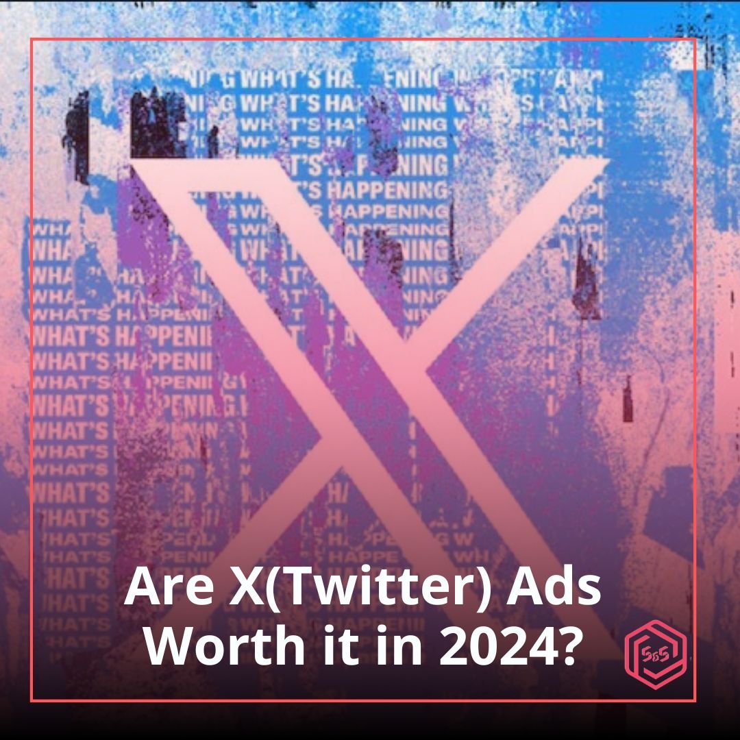 Are X(Twitter) Ads Worth it in 2024?